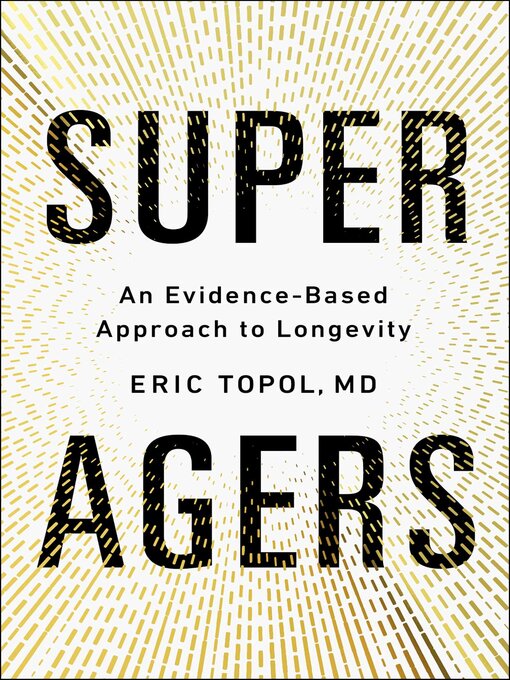 Title details for Super Agers by Eric Topol - Wait list
